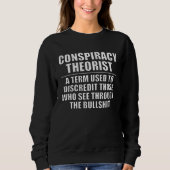 Conspiracy Theorist Definition Light Text Sweatshirt (Vorderseite)