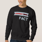 Conspiracy Theory Crossed Out Fact Sweatshirt (Vorderseite)