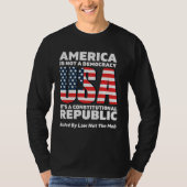 Constitutional Republic Ruled By Law Not The Mob U T-Shirt (Vorderseite)