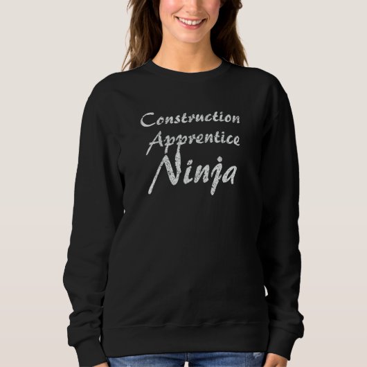 Construction Apprentice Job Occupation Work Title Sweatshirt (Vorderseite)