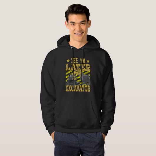 Construction Digger See Ya Later Excavator Toddler Hoodie (Vorne ganz)