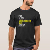 Construction Site Eat Sleep Construction Worker T-Shirt (Vorderseite)