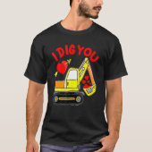Construction Truck I Dig You Valentines Day Toddle T-Shirt (Vorderseite)