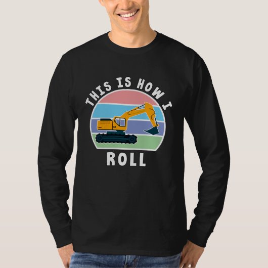 Construction Truck Tractor Digger Machine, How I R T-Shirt (Vorderseite)