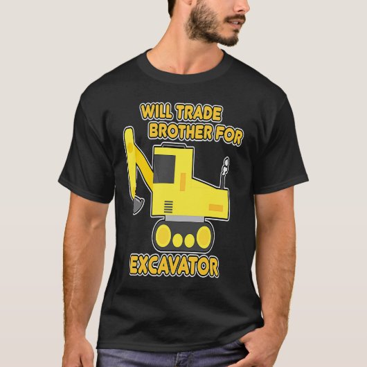 Construction Vehicles Will Trade Brother For Excav T-Shirt (Vorderseite)