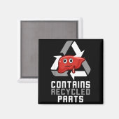 Contains Recycled Parts Liver Transplant Survivor  Magnet (Vorderseite/Rückseite)
