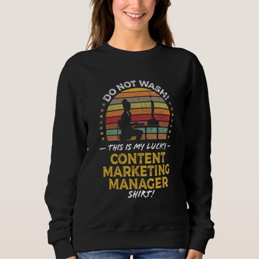 Content Marketing Manager Quote Graphic Sweatshirt (Vorderseite)