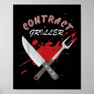 Contract Griller Funny Grill Barbecue Grillen Shir Poster