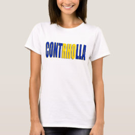 ContRHOlla-T - Shirt