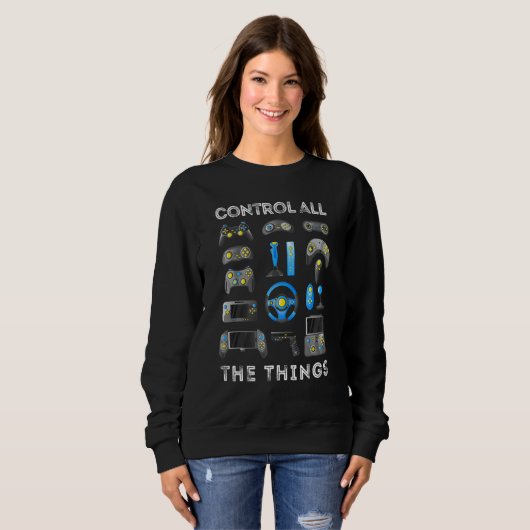 Control All The Things Video Game Controller 1 Sweatshirt (Vorne ganz)
