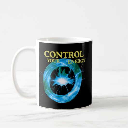 Control Your Energy Inspirational– Electric Power Kaffeetasse (Links)