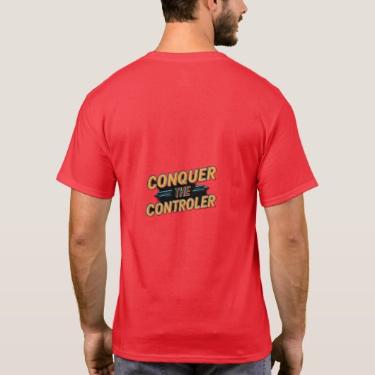 Controller erobern T-Shirt (Rückseite)