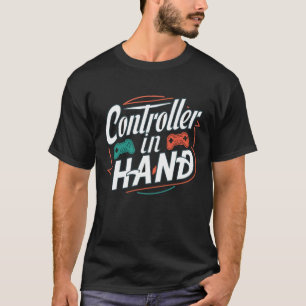 Controller in der Hand, Gamer-Shirts T-Shirt