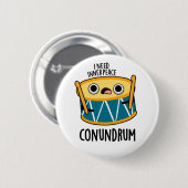 Conundrum Funny Drummer Drum Puff Button (Vorne & Hinten)