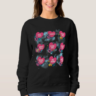 Conversation Hearts Cute Pink Heart Happy Valentin Sweatshirt