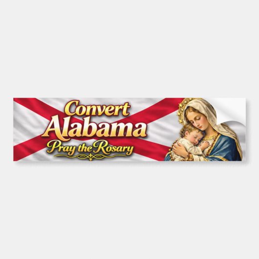 Convert Alabama! Pray the Rosary Autoaufkleber (Vorne)