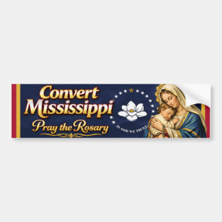 Convert Mississippi. Pray the Rosary Autoaufkleber
