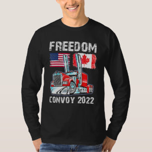 Convoy 2022 Canada & America Freedom Trucker Cheer T-Shirt