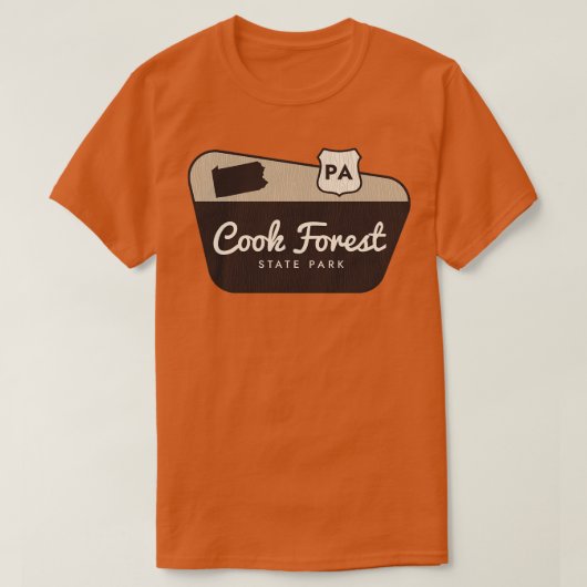 Cook Forest Staat Park Pennsylvania Begrüßungszeic T-Shirt (Design vorne)