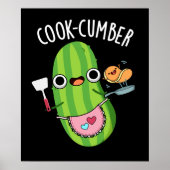 Cook-Gurke Funny Cucumber Pun Dark BG Poster (Vorne)
