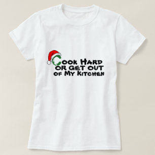 Cook Hard Get Out of Küchen Funny Christmas T-Shirt