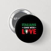 Cook With Love Italian Chef Funny Sayings Quotes Button (Vorne & Hinten)