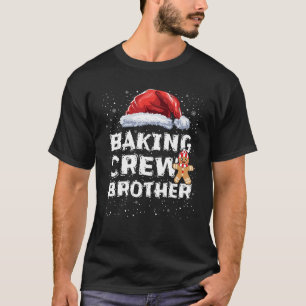 Cookie Backen Crew Shirt Brother Matching Christma