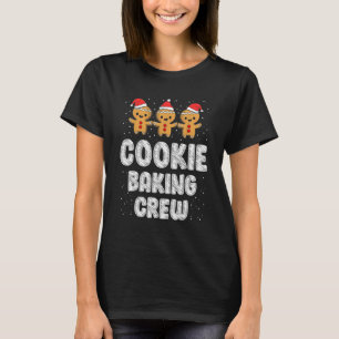 Cookie Backen Crew Weihnachten Familie Lebkuchen T T-Shirt