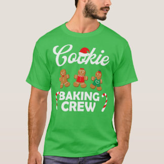 Cookie Backen Crew Weihnachtsgebäck Lebkuchen Co T-Shirt