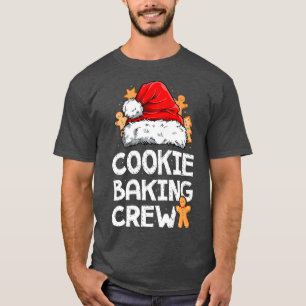 Cookie Baking Crew Christmas Santa Family Gingerbr T-Shirt