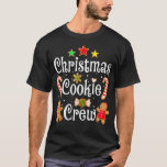 Cookie Baking Crew Christmas Santa Family Gingerbr T-Shirt<br><div class="desc">Cookie Backen Crew Weihnachten Weihnachtsfamilie Lebkuchen</div>