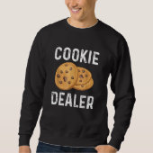 Cookie Dealer Cookie   Cookie Baker Cookie Sweatshirt (Vorderseite)