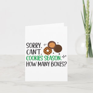 Cookie Er Scout für Mädchen Sorry kann nicht Cooki Karte