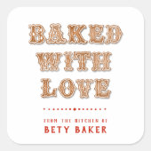 Cookie | Gebacken mit Liebe aus der Küche von Quadratischer Aufkleber (Vorderseite)