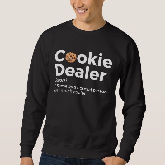 Cookie-Händler Definition  Cookie-Bäcker Sweatshirt (Vorderseite)