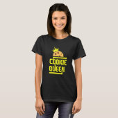 Cookie Ich Cookie Ich Cookie Baker Ich Cookie Quee T-Shirt (Vorne ganz)