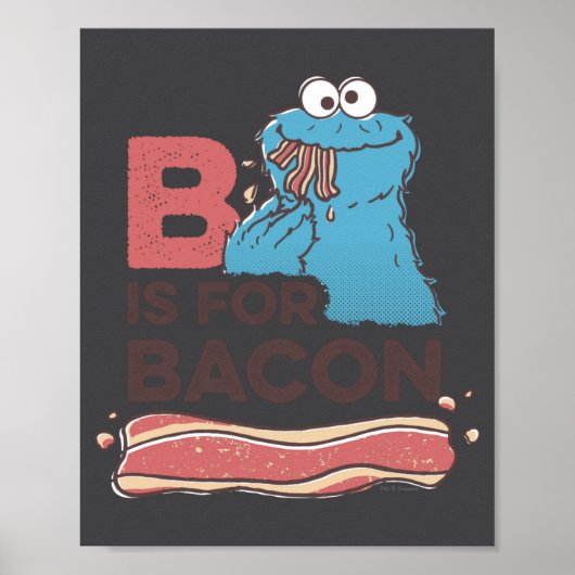 Cookie Monster B Is For Bacon Poster (Vorne)