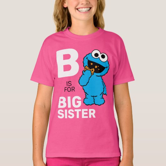 Cookie Monster | B ist für Big Sister T-Shirt (Vorderseite)