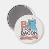 Cookie Monster | B steht für Bacon Magnet (Vorderseite/Rückseite)