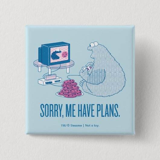 Cookie Monster | Sorry, Ich Habe Pläne Button (Vorderseite)