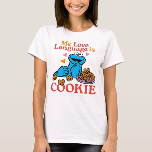 Cookie Monster | Valentinstag-Zitat T-Shirt (Vorderseite)