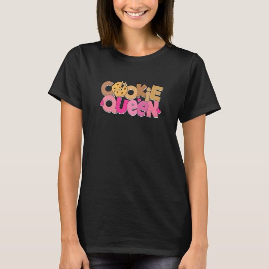 Cookie Queen Baker Baking Cookies Pastry Chef T-Shirt (Vorderseite)