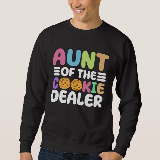 Cookie Scout Aunt And Cookie Dealer Aunt Sweatshirt (Vorderseite)