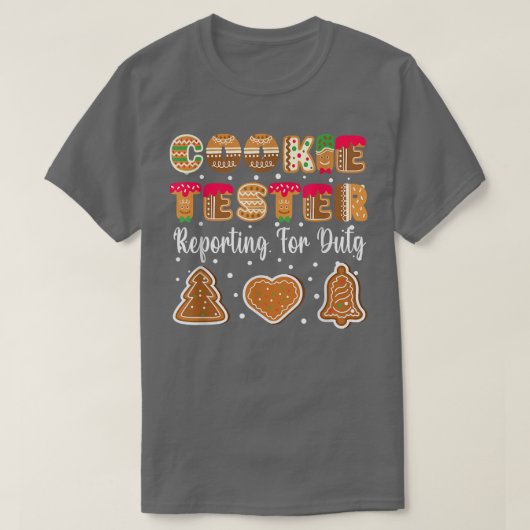 Cookie Tester Reporting für das Weihnachtsgebäck T-Shirt (Design vorne)