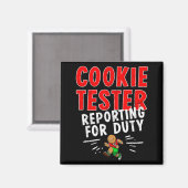 Cookie Tester Rerting Duty Funny Husband Christmas Magnet (Vorderseite/Rückseite)