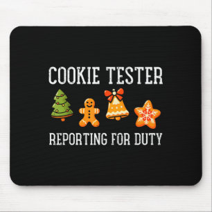Cookie-Tester Rerting-Pflicht Lustiges Weihnachten Mousepad