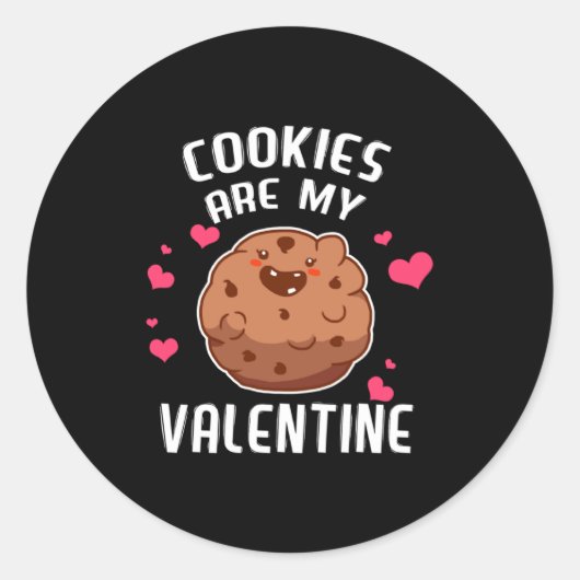 Cookies Are My Valentine Chocolate Biscuit Baker Runder Aufkleber (Vorderseite)