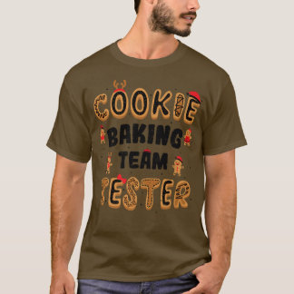 Cookies Cookie Baking Team Tester Backen Redewendu T-Shirt