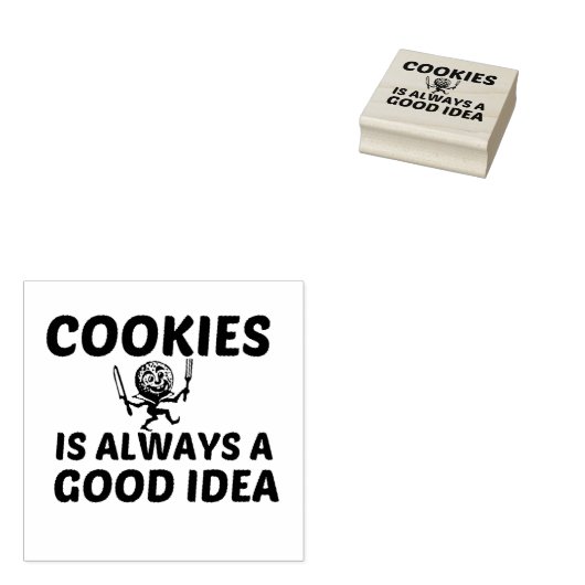COOKIES IS ALWAYS A GOOD IDEA GUMMISTEMPEL (Stempel)