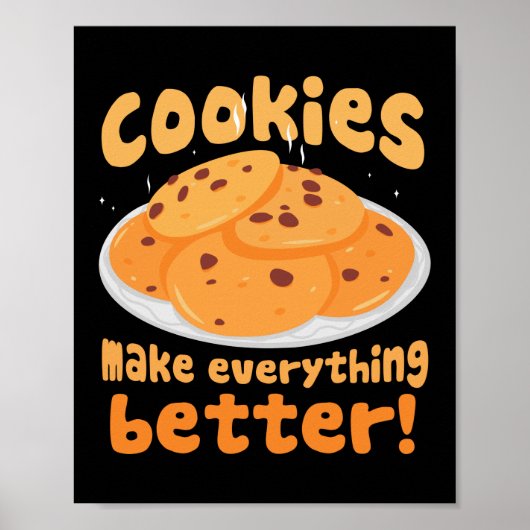 Cookies machen alles besser Backen Poster (Vorne)